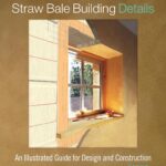 Straw Bale Building Details spokeasy amazon shop store books kindle watershed blog post