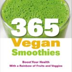365 Vegan Smoothies three hundred sixty-five vegan smoothies three hundred and sixty five vegan smoothies spokeasy amazon shop store books page book page kindle page