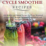 Menstrual Cycle Smoothie Recipes spokeasy amazon shop store Readers' Nook page Books page Book page Kindle page Minimalist blog post
